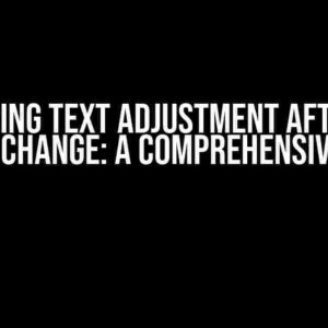 Mastering Text Adjustment after Cell Height Change: A Comprehensive Guide