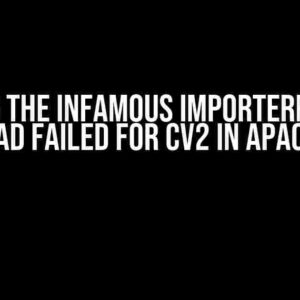 Solving the Infamous ImportError: DLL Load Failed for cv2 in Apache